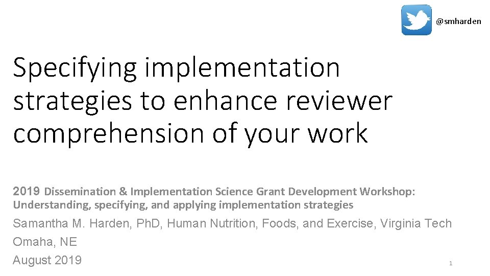 @smharden Specifying implementation strategies to enhance reviewer comprehension of your work 2019 Dissemination &