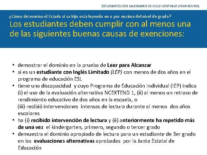 ESTUDIANTES CON CALENDARIO DE CICLO CONTINUO (YEAR-ROUND) ¿Cómo determina el Estado si su hijo ESTUDIANTES CON CALENDARIO DE CICLO CONTINUO (YEAR-ROUND) ¿Cómo determina el Estado si su hijo