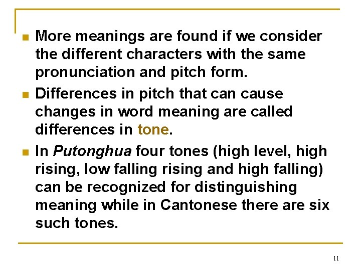 n n n More meanings are found if we consider the different characters with