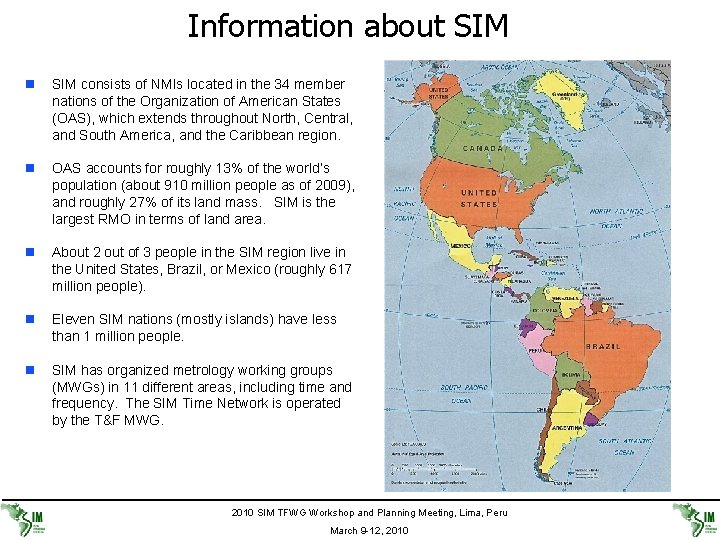 Information about SIM n SIM consists of NMIs located in the 34 member nations