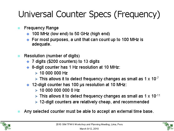 Universal Counter Specs (Frequency) n Frequency Range u 100 MHz (low end) to 50