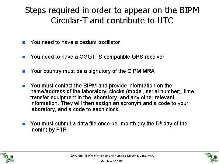 Steps required in order to appear on the BIPM Circular-T and contribute to UTC