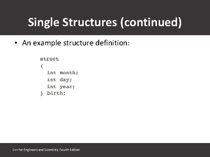 Chapter 13 Structures Objectives In this chapter you