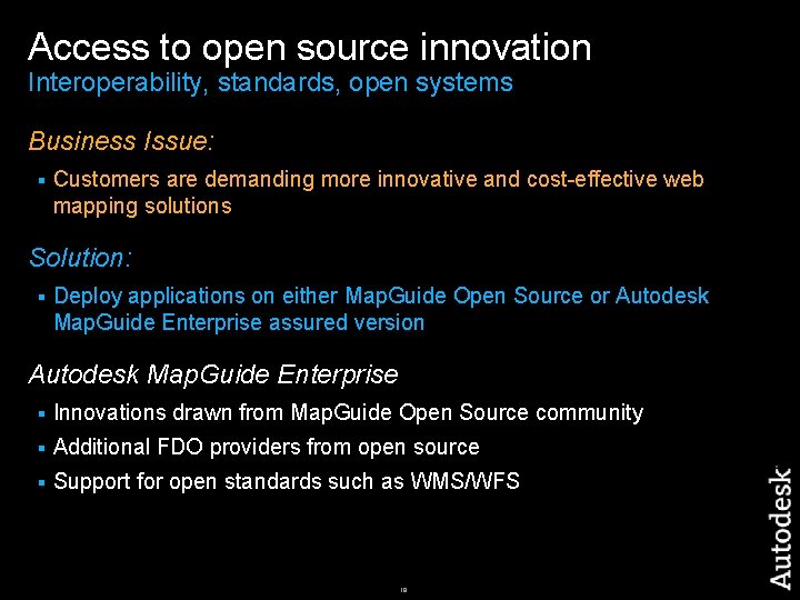 Access to open source innovation Interoperability, standards, open systems Business Issue: § Customers are