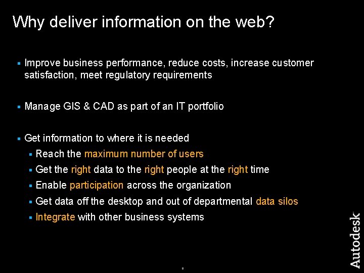Why deliver information on the web? § Improve business performance, reduce costs, increase customer