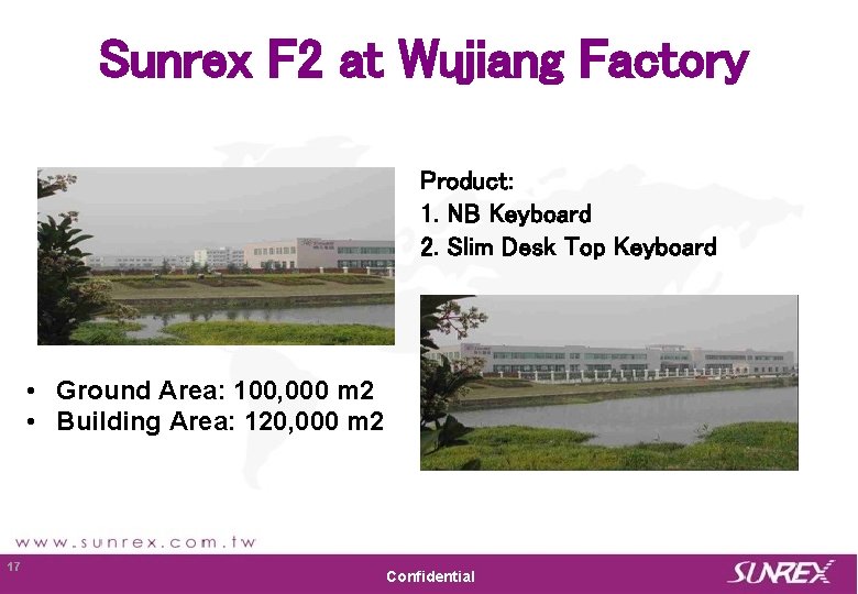 Sunrex F 2 at Wujiang Factory Product: 1. NB Keyboard 2. Slim Desk Top