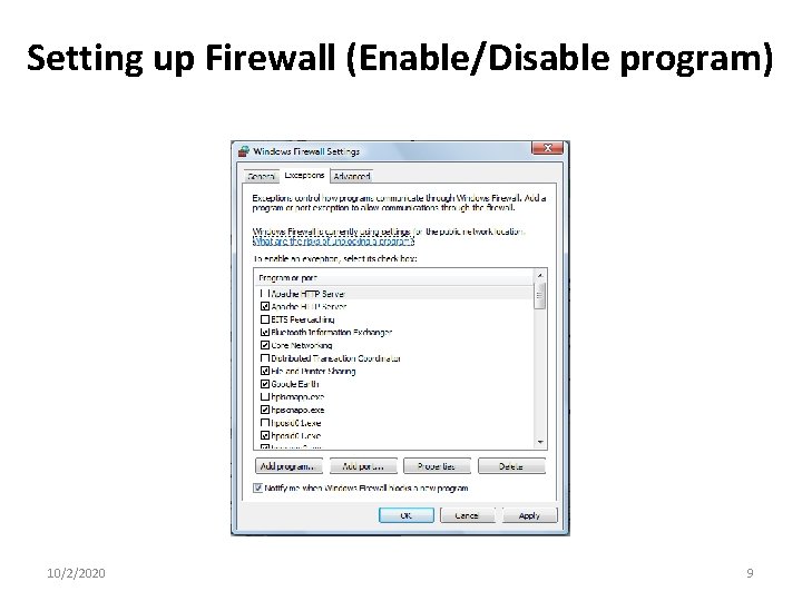 Setting up Firewall (Enable/Disable program) 10/2/2020 9 
