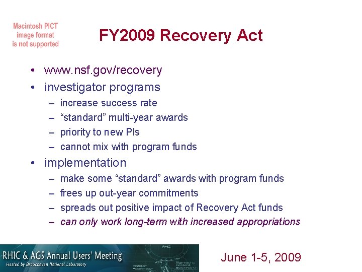 FY 2009 Recovery Act • www. nsf. gov/recovery • investigator programs – – increase