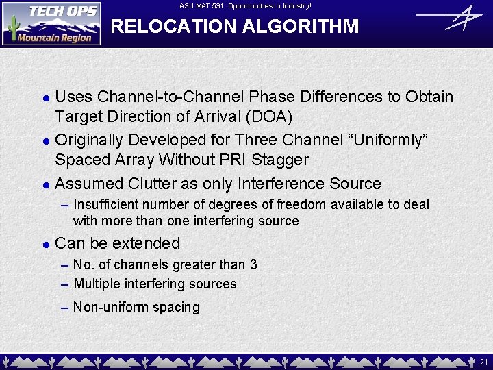 ASU MAT 591: Opportunities in Industry! RELOCATION ALGORITHM Uses Channel-to-Channel Phase Differences to Obtain