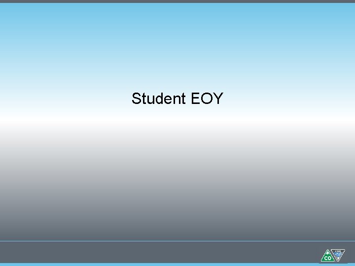 Student EOY Student EOY