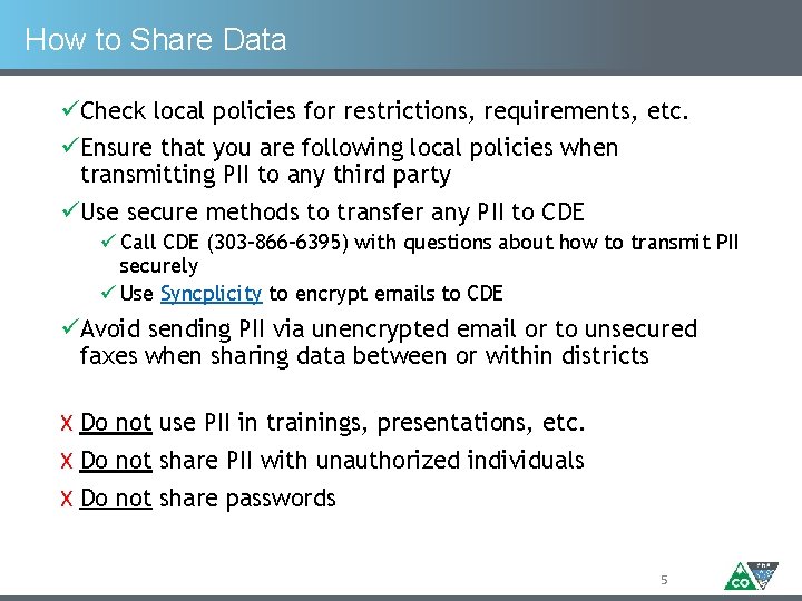How to Share Data üCheck local policies for restrictions, requirements, etc. üEnsure that you How to Share Data üCheck local policies for restrictions, requirements, etc. üEnsure that you