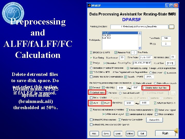 Preprocessing and ALFF/f. ALFF/FC Calculation Delete detrented files to save disk space. Do not