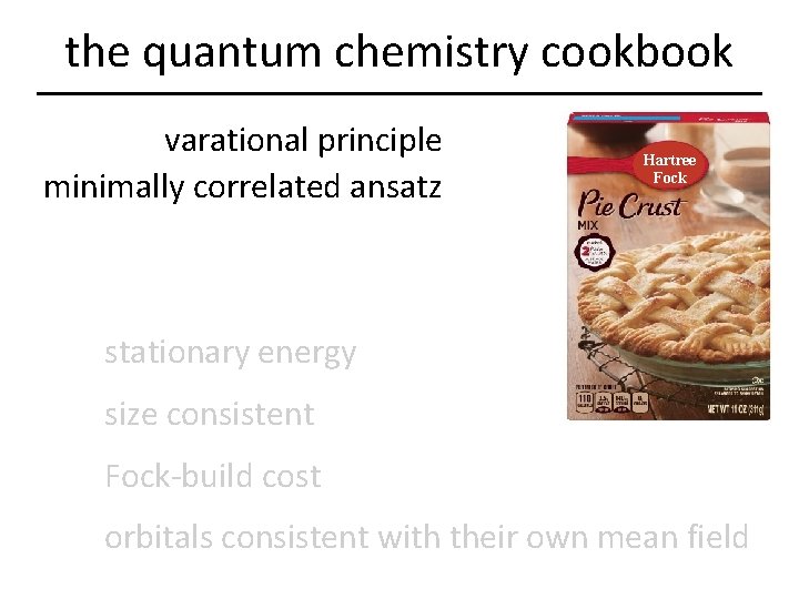 the quantum chemistry cookbook varational principle minimally correlated ansatz Hartree Fock stationary energy size