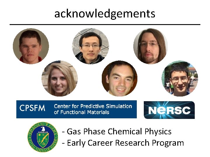 acknowledgements - Gas Phase Chemical Physics - Early Career Research Program 
