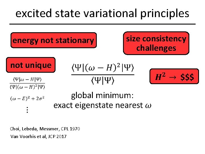 excited state variational principles energy not stationary not unique size consistency challenges global minimum: