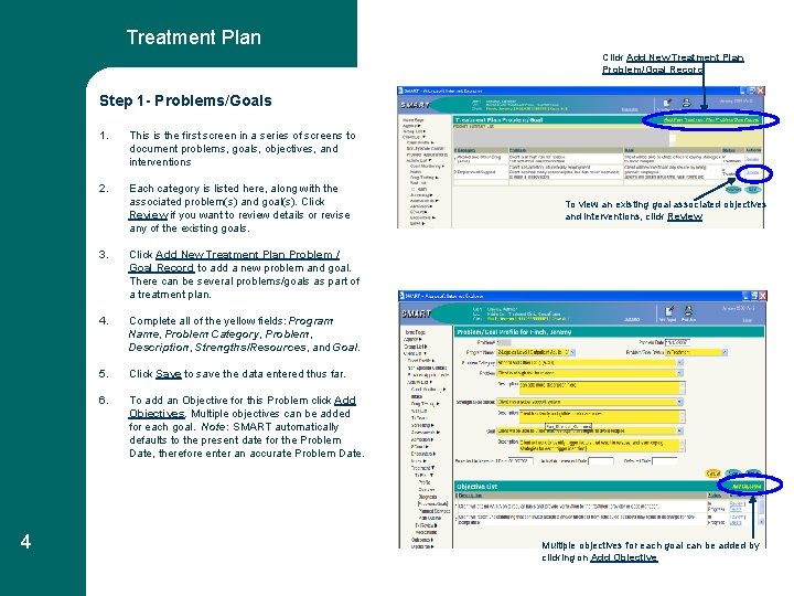 Treatment Plan Click Add New Treatment Plan Problem/Goal Record Step 1 - Problems/Goals 4