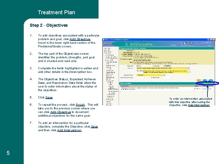 Treatment Plan Step 2 - Objectives 1. To add objectives associated with a particular