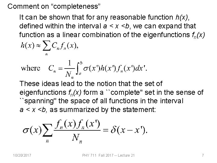 Comment on “completeness” It can be shown that for any reasonable function h(x), defined