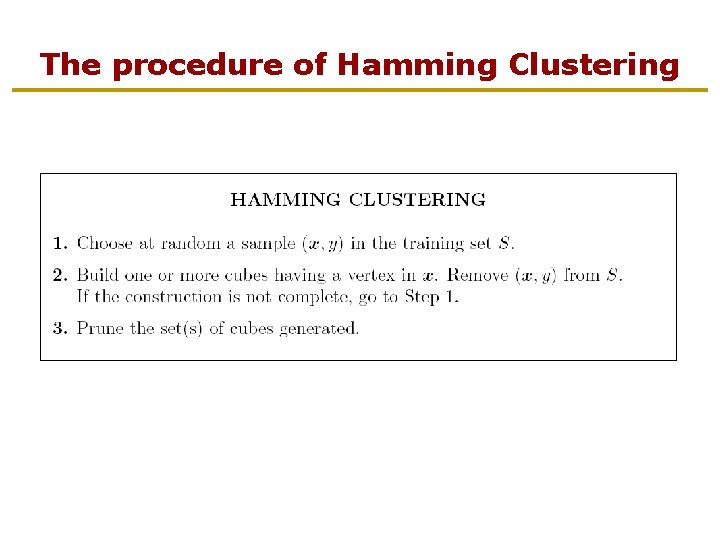 The procedure of Hamming Clustering 