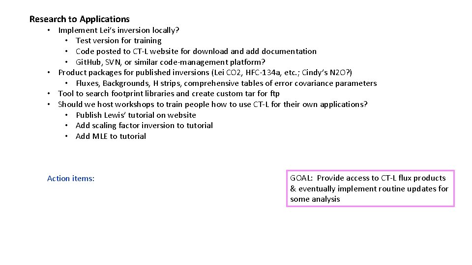 Research to Applications • Implement Lei’s inversion locally? • Test version for training •