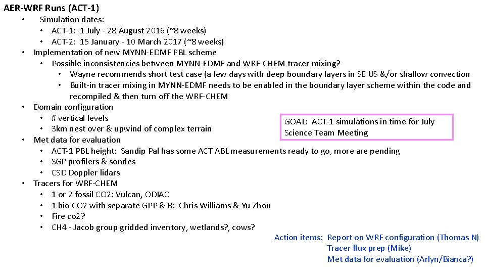 AER-WRF Runs (ACT-1) • • • Simulation dates: • ACT-1: 1 July - 28