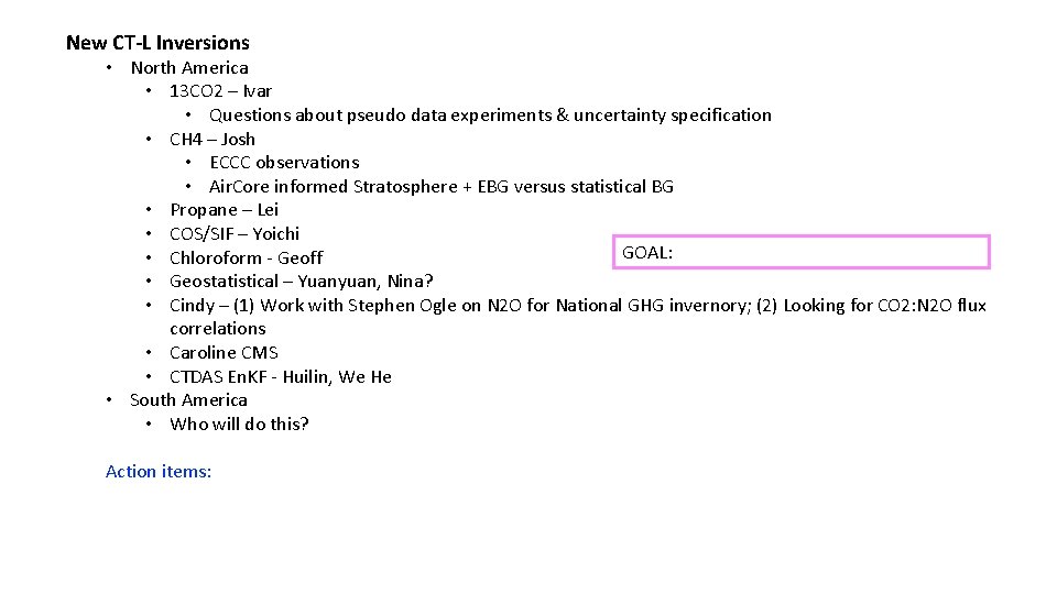 New CT-L Inversions • North America • 13 CO 2 – Ivar • Questions