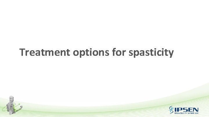 Treatment options for spasticity 