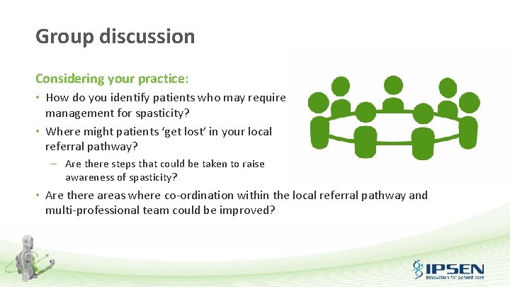 Group discussion Considering your practice: • How do you identify patients who may require