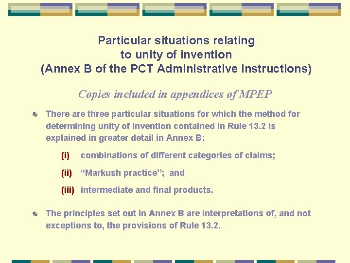 Particular situations relating to unity of invention (Annex B of the PCT Administrative Instructions)