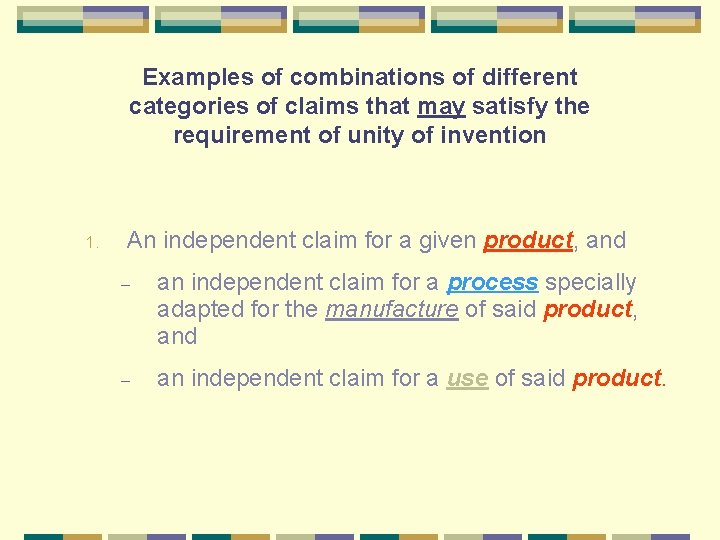 Examples of combinations of different categories of claims that may satisfy the requirement of