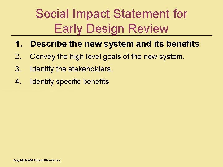 Social Impact Statement for Early Design Review 1. Describe the new system and its
