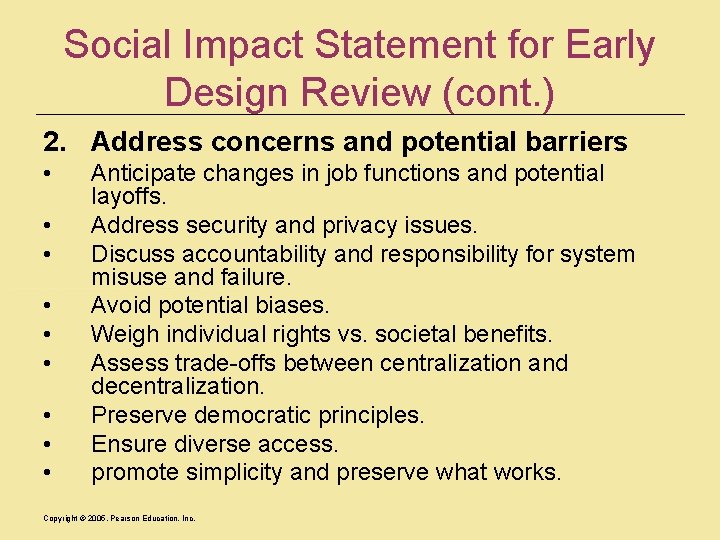Social Impact Statement for Early Design Review (cont. ) 2. Address concerns and potential