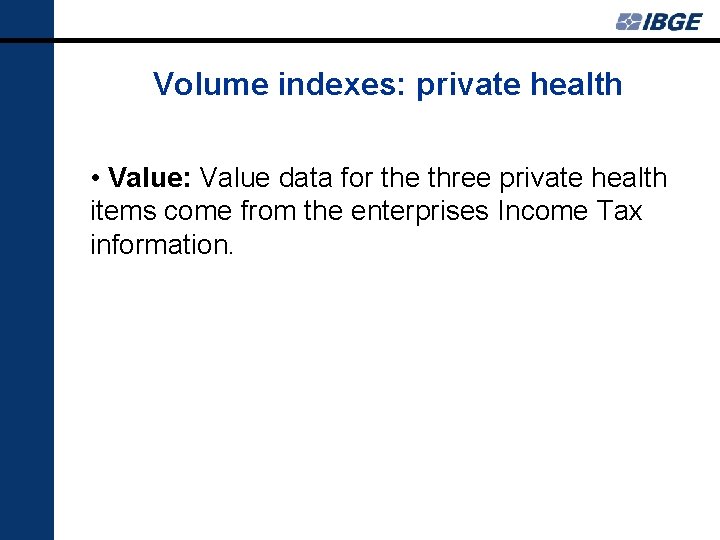 Volume indexes: private health • Value: Value data for the three private health items