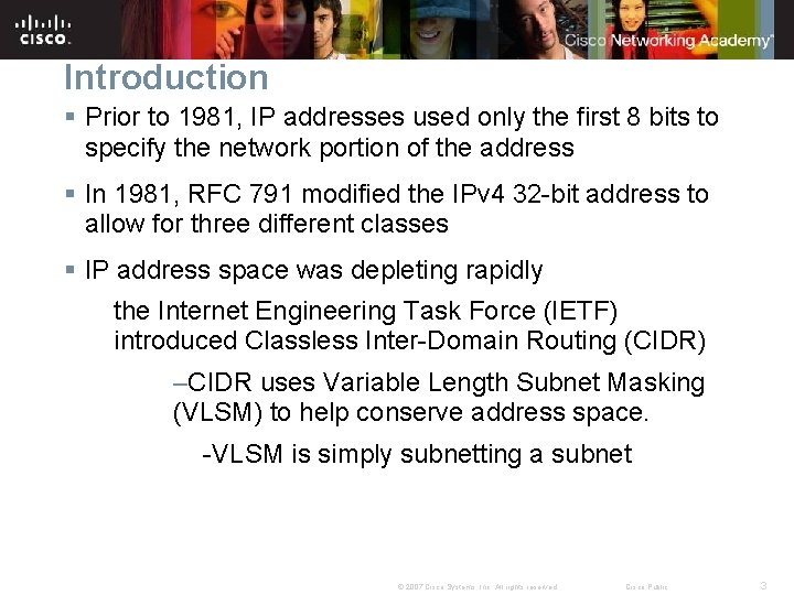Introduction § Prior to 1981, IP addresses used only the first 8 bits to