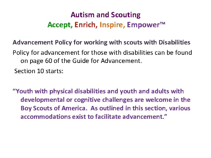 Autism and Scouting Accept, Enrich, Inspire, Empower™ Advancement Policy for working with scouts with