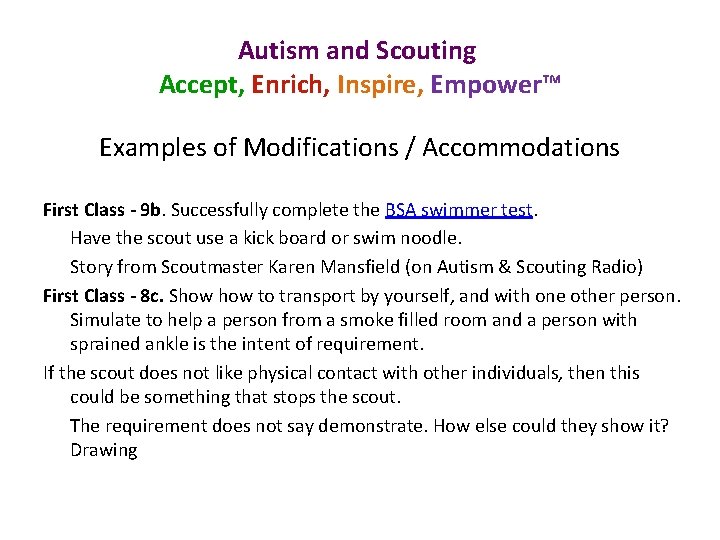 Autism and Scouting Accept, Enrich, Inspire, Empower™ Examples of Modifications / Accommodations First Class
