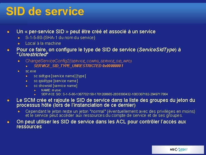 SID de service Un « per-service SID » peut être créé et associé à