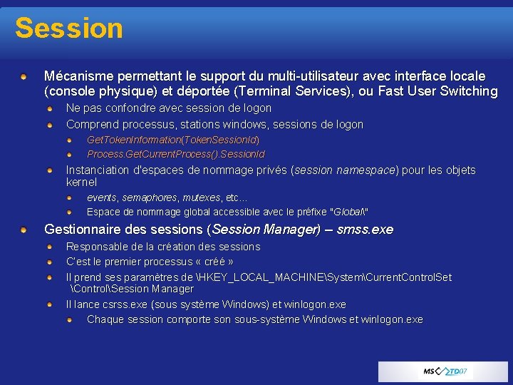 Session Mécanisme permettant le support du multi-utilisateur avec interface locale (console physique) et déportée