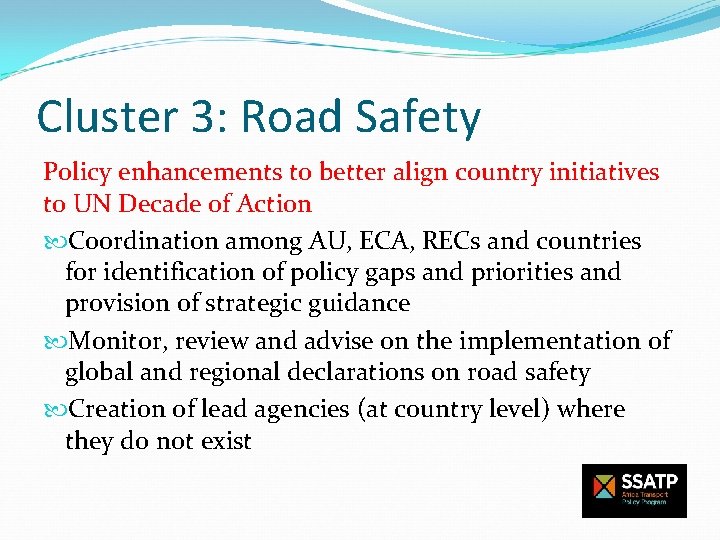 Cluster 3: Road Safety Policy enhancements to better align country initiatives to UN Decade