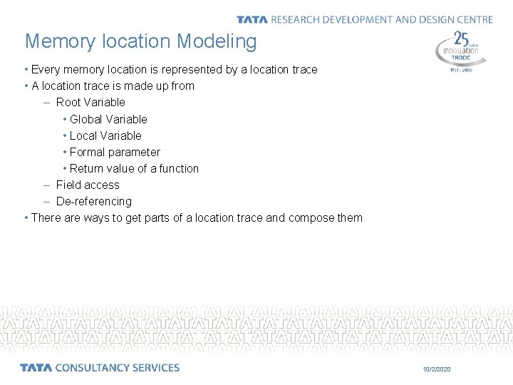 Memory location Modeling • Every memory location is represented by a location trace •