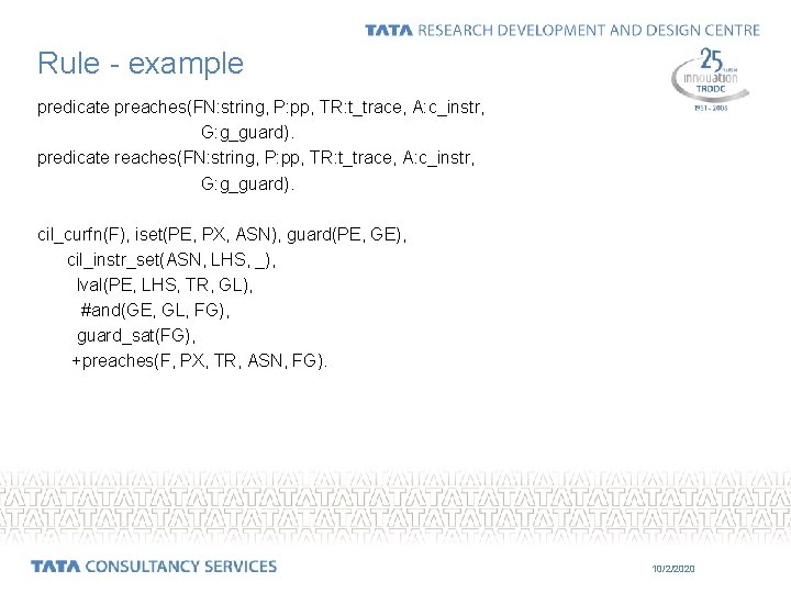 Rule - example predicate preaches(FN: string, P: pp, TR: t_trace, A: c_instr, G: g_guard).