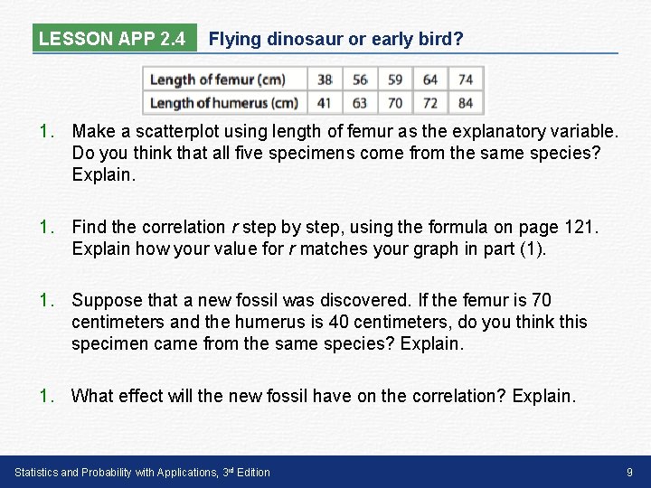 LESSON APP 2. 4 Flying dinosaur or early bird? 1. Make a scatterplot using