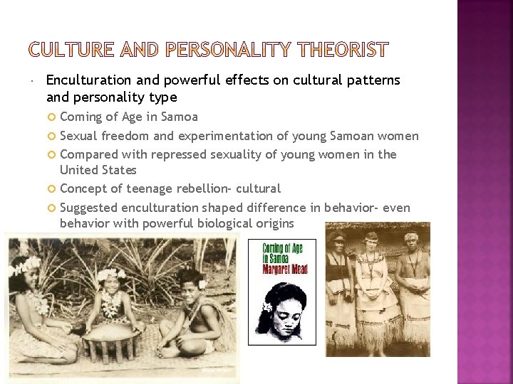  Enculturation and powerful effects on cultural patterns and personality type Coming of Age