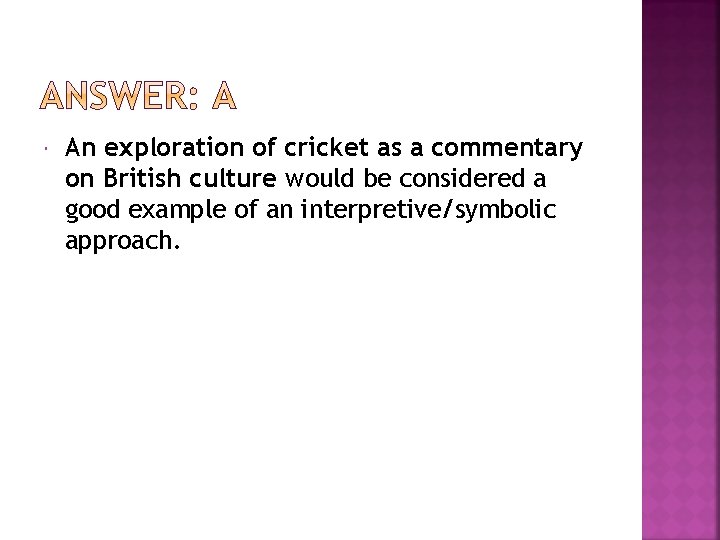  An exploration of cricket as a commentary on British culture would be considered