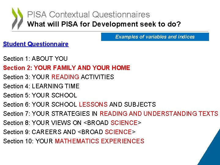 PISA Contextual Questionnaires What will PISA for Development seek to do? Examples of variables