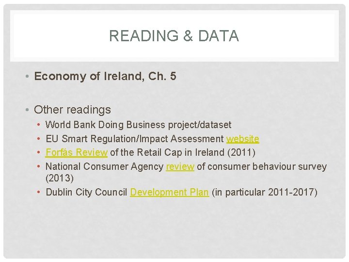 READING & DATA • Economy of Ireland, Ch. 5 • Other readings • •