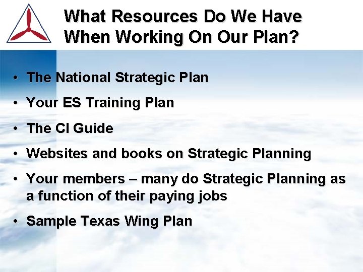 What Resources Do We Have When Working On Our Plan? • The National Strategic