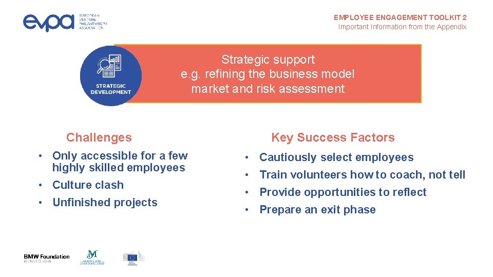 EMPLOYEE ENGAGEMENT TOOLKIT 2 Important Information from the Appendix Strategic support e. g. refining
