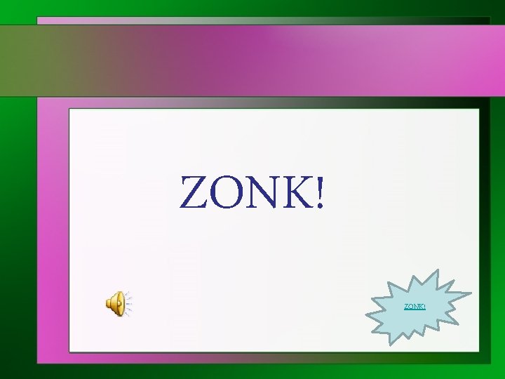 ZONK! 