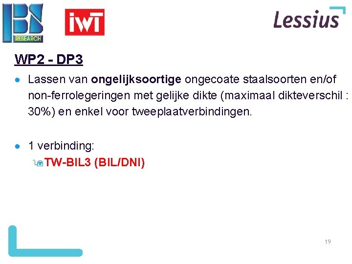 WP 2 - DP 3 Lassen van ongelijksoortige ongecoate staalsoorten en/of non-ferrolegeringen met gelijke